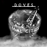 Doves - Some Cities