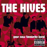 The Hives - Your New Favourite Band