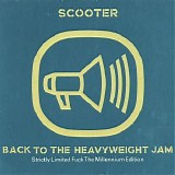 Scooter - Back To The Heavyweight Jam