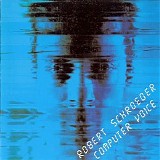 Robert Schroeder - Computer Voice