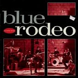 Blue Rodeo - Diamond Mine