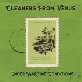 The Cleaners From Venus - Under Wartime Condtions
