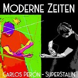 Carlos Peron - SuperStalin - Moderne Zeiten