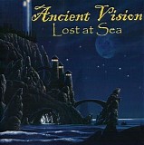 Ancient Vision - Lost At Sea