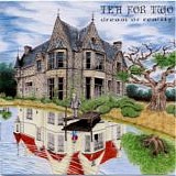 Tea For Two - Dream Or Reality