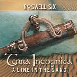 Roswell Six - Terra Incognita: A Line In The Sand