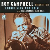 Roy Campbell Pyramid Trio - Ethnic Stew And Brew
