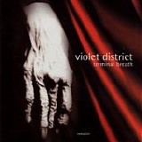 Violet District - Terminal Breath  (Remastered + Bonus CD)