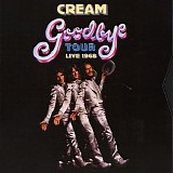 Cream - Goodbye Tour: Live 1968