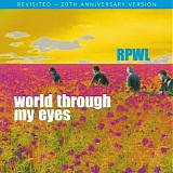 RPWL - World Through My Eyes (20th Anniversary Edition)