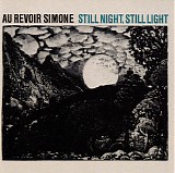 Au Revoir Simone - Still Night, Still Light