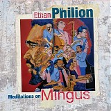 Ethan Philion - Meditations on Mingus