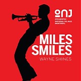 Orchestre national de jazz Montréal - Miles Smiles | Wayne Shines