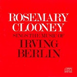 Rosemary Clooney - Sings The Music Of Irving Berlin