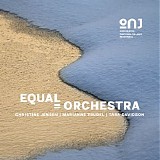 Orchestre national de jazz Montréal - Equal=Orchestra