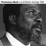 Thelonious Monk - Berliner Jazztage 1969