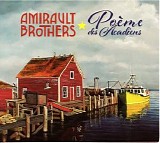 Amirault Brothers - Poème des Acadiens