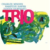 Charles Mingus - Mingus Three