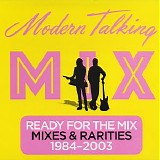 Modern Talking - Ready For The Mix (Mixes & Rarities 1984-2003)
