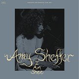 Amy Sheffer - I Am Shee: Original Recordings, 1979-1987