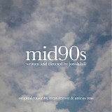Trent Reznor & Atticus Ross - Mid90s OST