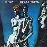 Le Orme - Felona E Sorona