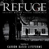 Carbon Based Lifeforms - Refuge (Original Motion Picture Soundtrack)