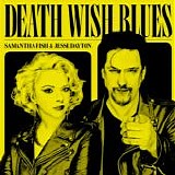 Samantha Fish & Jesse Dayton - Death Wish Blues