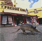 Freddie King - Best Of The Shelter Years