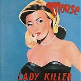 Mouse - Lady Killer