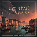 Carnival Of Dreams - Back In Reality