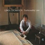 Thompson, Linda - Fashionably Late