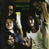Waniyetula - Iron City