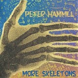 Hammill, Peter - More Skeletons