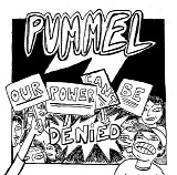 Pummel - Our Power