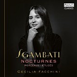 Cecilia Facchini - Sgambati: Nocturnes, Morceaux, Études