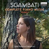 Gaia Federica Caporiccio - Sgambati: Complete Piano Music, Vol. 2