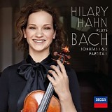 Hilary Hahn - Hilary Hahn plays Bach