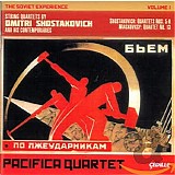 Pacifica Quartet - The Soviet Experience Volume 1: String Quartets by Dimitri Shostakovich and His Cotemporaries