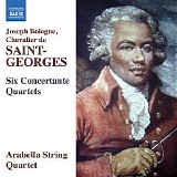 Arabella String Quartet - Saint-Georges: 6 Concertante Quartets