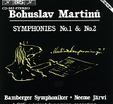 Bamberger Symphoniker / Neeme Jarvi - Martinu - Symphonies No.1 & No.2