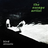 Bird Streets - The Escape Artist