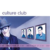 Culture Club - Don't Mind If I Do