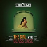 The Senior Service - The Girl In The Glass Case