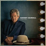 Rodney Crowell - Close Ties