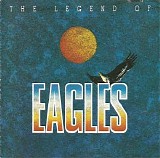 Eagels - The Legend Of Eagles