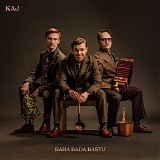 KAJ - Bara bada bastu