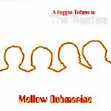 Various artists - Mellow Dubmarine: A Reggae Tribute To The Beatles