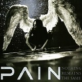 Pain - Nothing Remains The Same