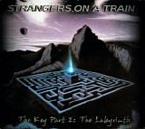 Strangers On A Train - The Key Part 2: The Labyrinth (Remastered,Reissue)